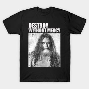 Destroy Without Mercy T-Shirt